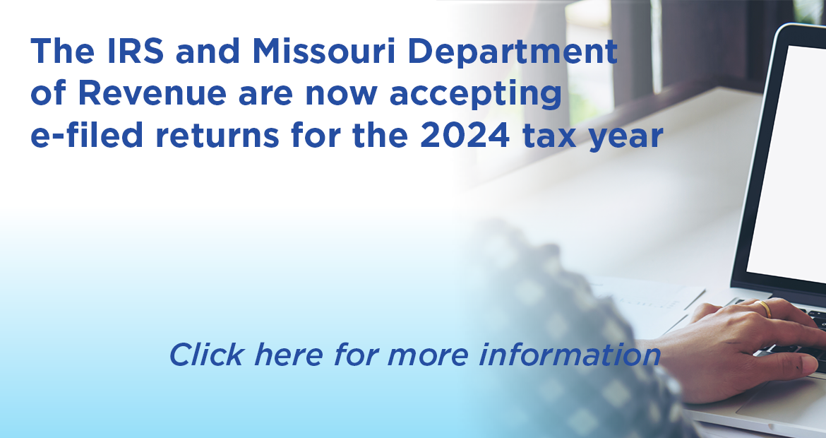 The IRS and Missouri Department of Revenue are now accepting e-file refunds for the 2024 tax year