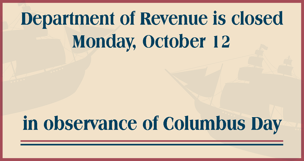The Department will be closed Monday, October 12 in Observance of Columbus Day