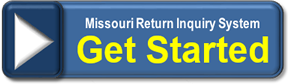 Missouri Return Inquiry System - Get Started